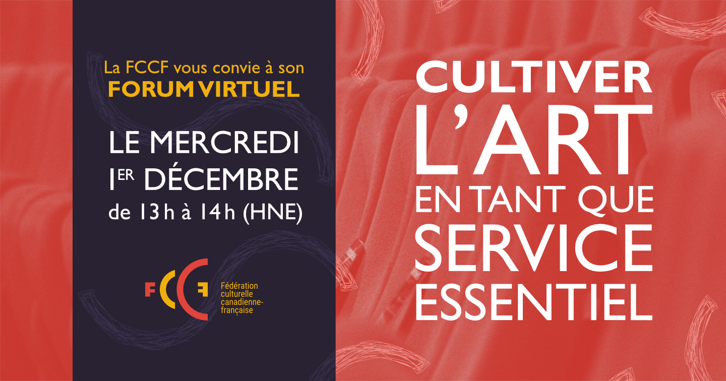 La FCCF présente son Forum virtuel 2021 – Cultiver l’art en tant que service essentiel